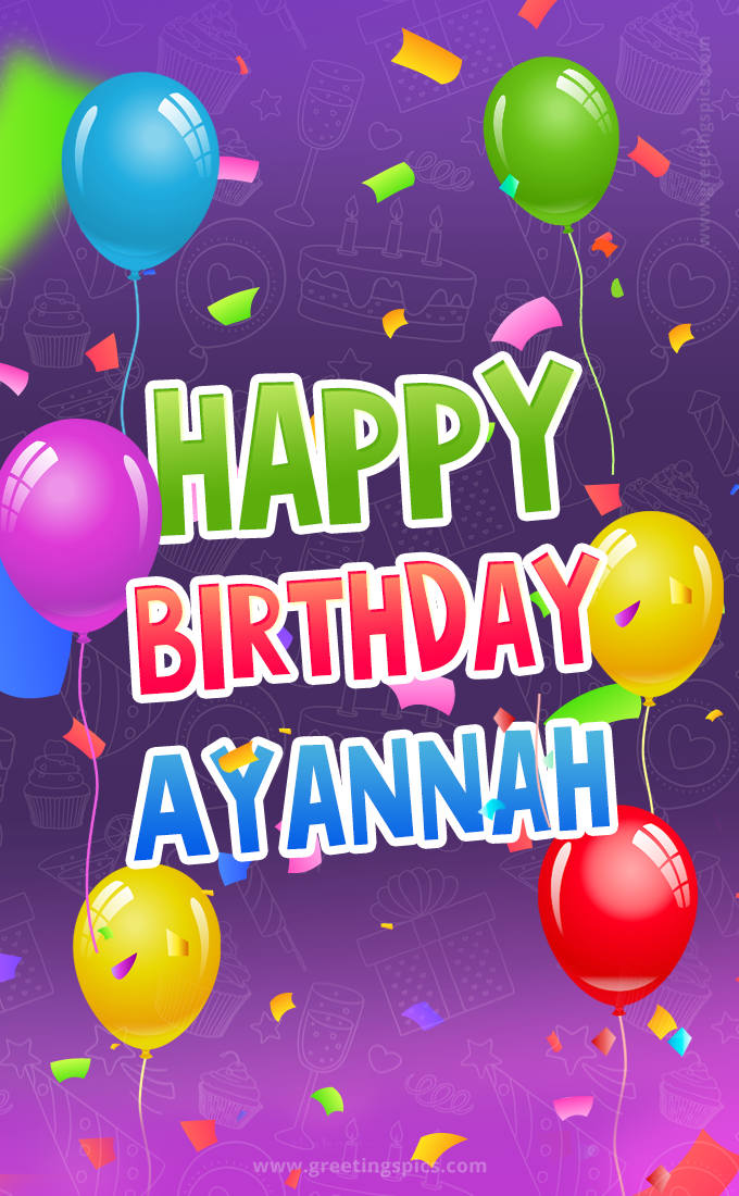 Happy Birthday Ayannah Festive Greeting Card (tall rectangle shape picture)