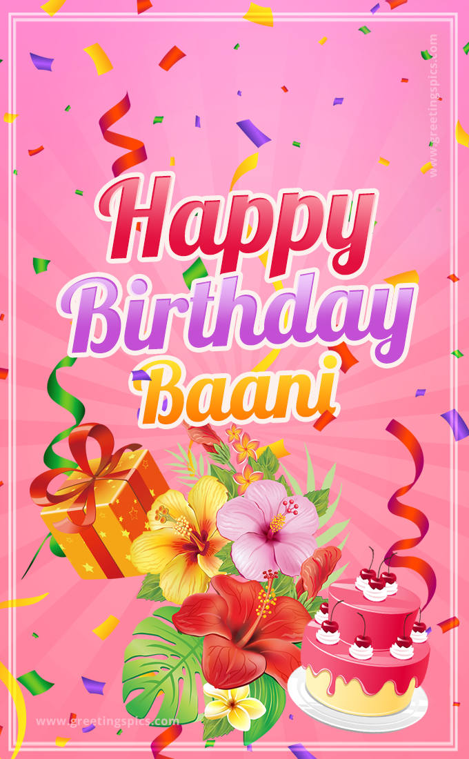 Beautiful Birthday Card for Baani with Cake and bouquet of flowers (tall rectangle shape picture)