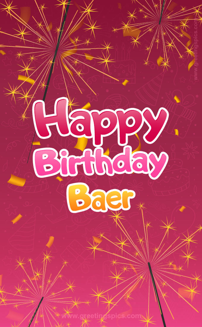 Happy Birthday Baer Image with sparklers (tall rectangle shape picture)