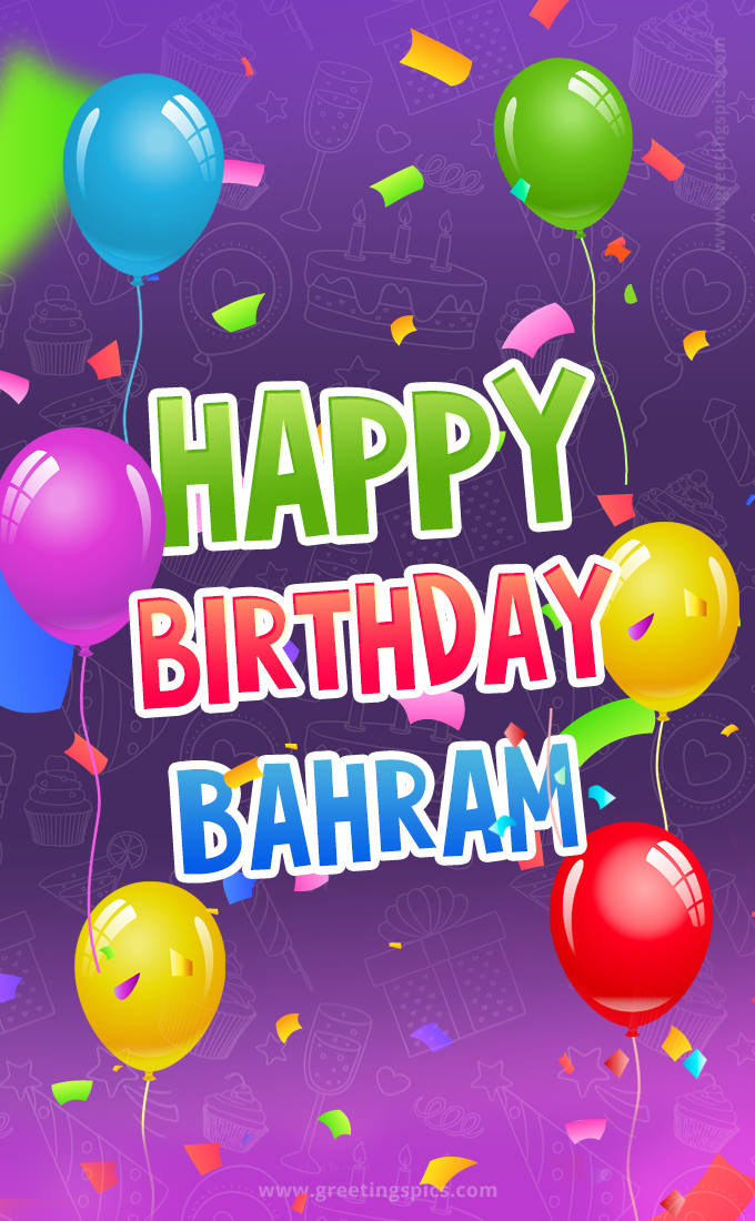 Happy Birthday Bahram Festive Greeting Card (tall rectangle shape picture)