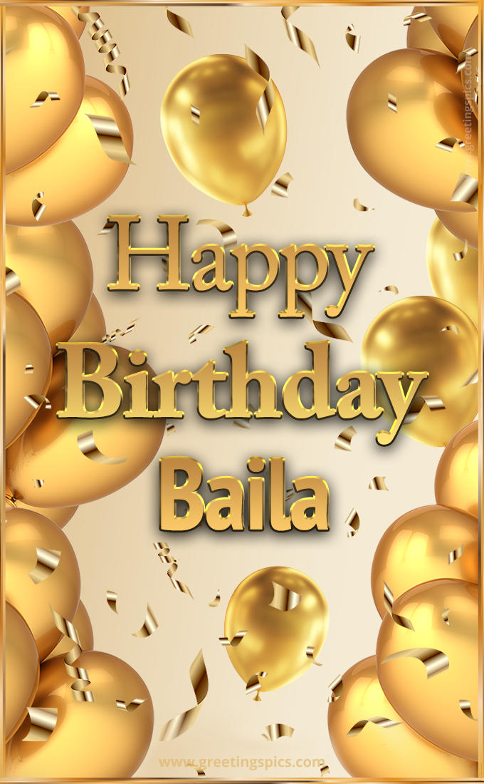 Happy Birthday Baila Card with golden confetti and balloons (tall rectangle shape picture)