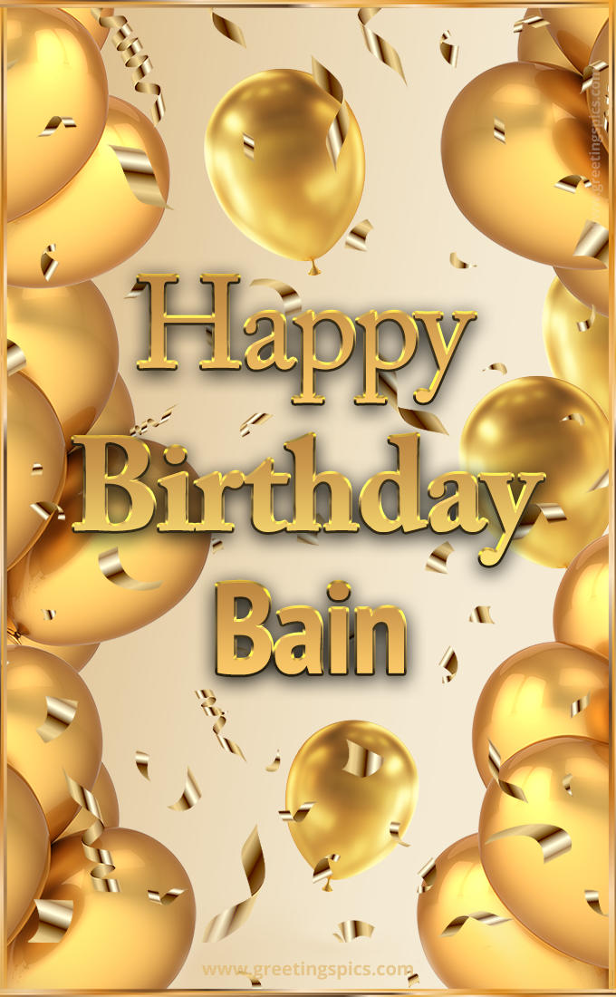 Happy Birthday Bain Card with golden confetti and balloons (tall rectangle shape picture)