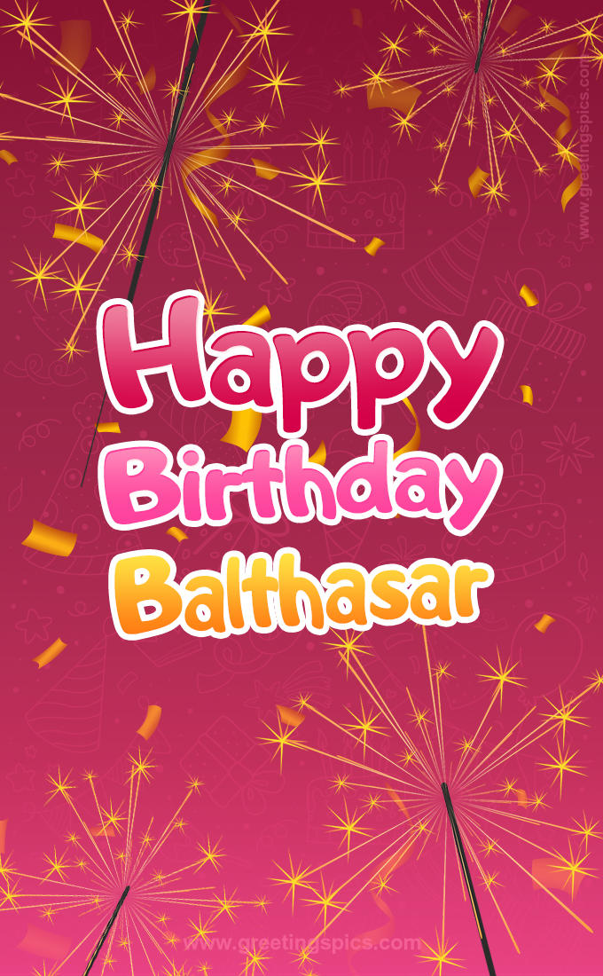 Happy Birthday Balthasar Image with sparklers (tall rectangle shape picture)