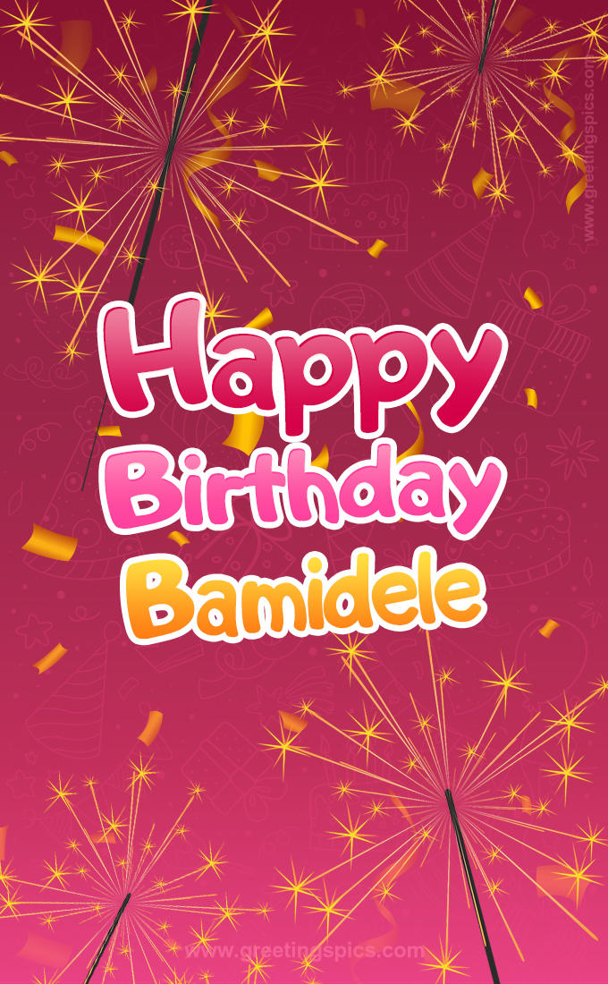 Happy Birthday Bamidele Image with sparklers (tall rectangle shape picture)