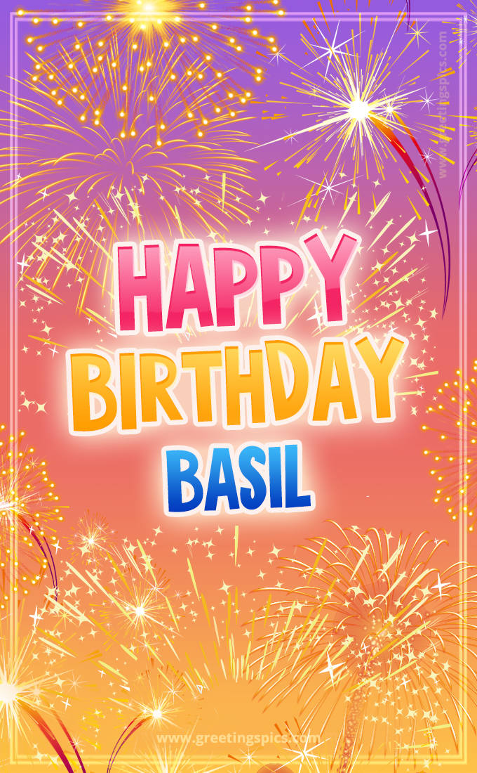 Happy Birthday Basil Picture with fireworks (tall rectangle shape picture)