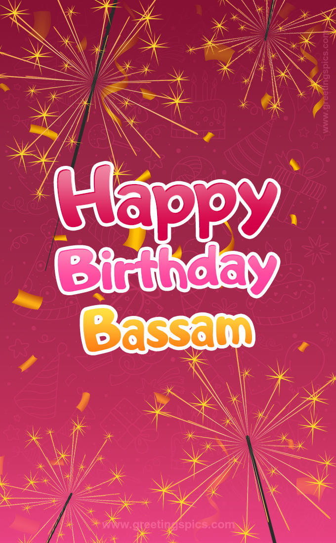 Happy Birthday Bassam Image with sparklers (tall rectangle shape picture)