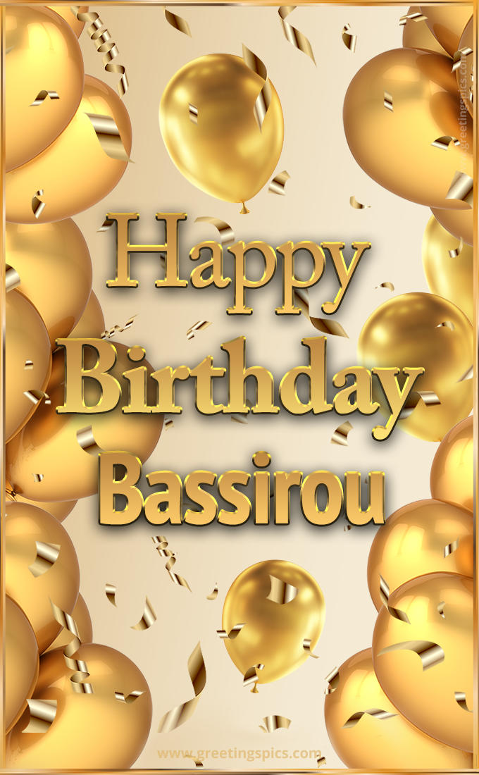 Happy Birthday Bassirou Card with golden confetti and balloons (tall rectangle shape picture)