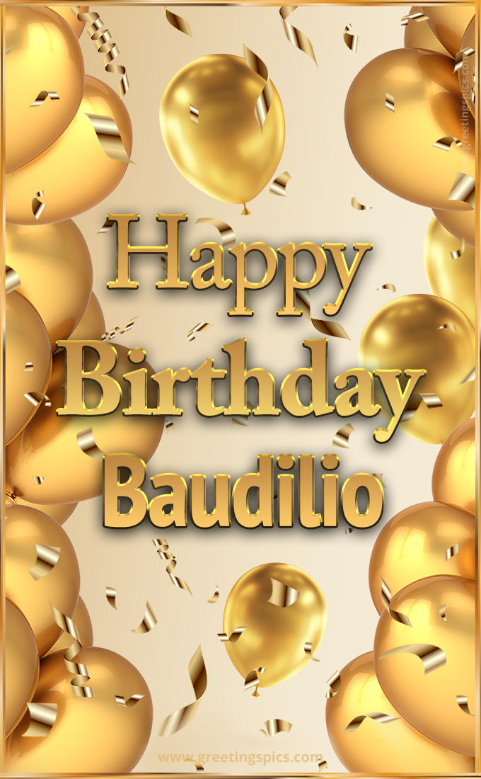 Happy Birthday Baudilio Card with golden confetti and balloons (tall rectangle shape picture)