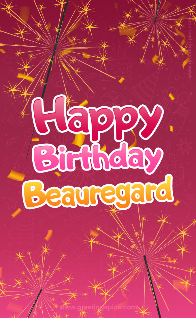 Happy Birthday Beauregard Image with sparklers (tall rectangle shape picture)