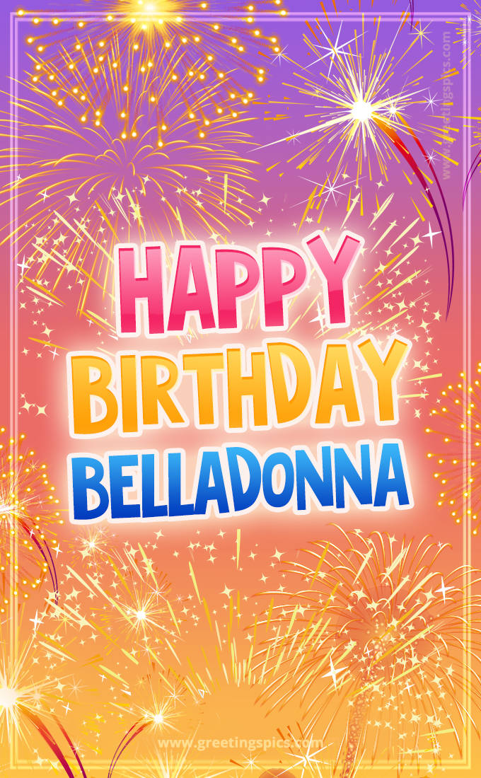 Happy Birthday Belladonna Picture with fireworks (tall rectangle shape picture)