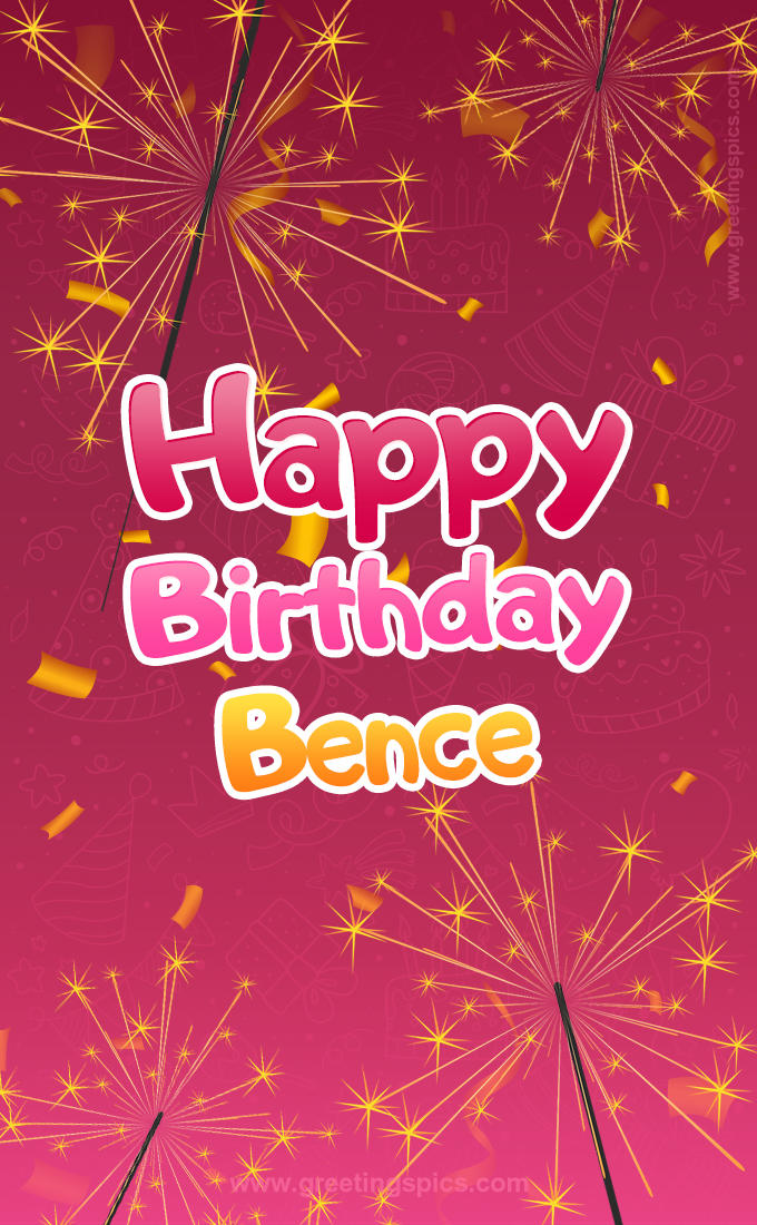 Happy Birthday Bence Image with sparklers (tall rectangle shape picture)