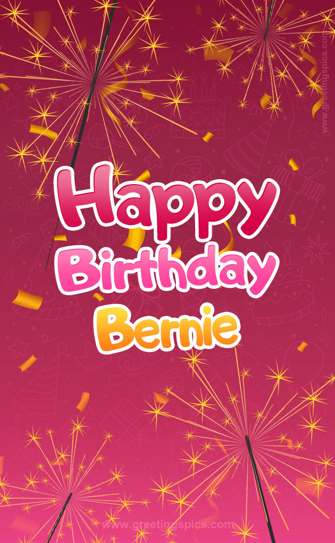 Happy Birthday Bernie Image with sparklers (tall rectangle shape picture)