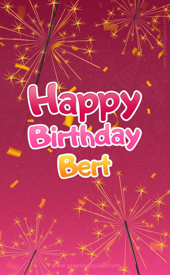 Happy Birthday Bert Image with sparklers (tall rectangle shape picture)