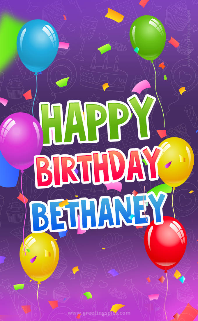 Happy Birthday Bethaney Festive Greeting Card (tall rectangle shape picture)