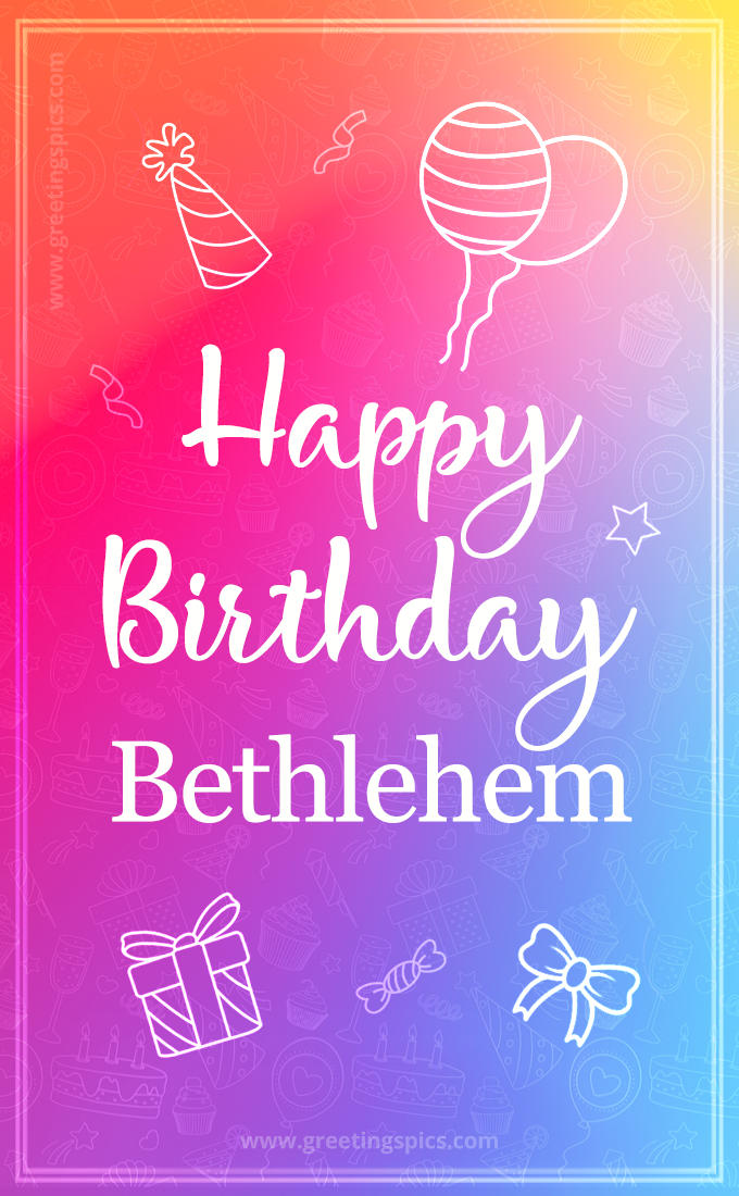 Colorful Happy Birthday Card For Bethlehem (tall rectangle shape picture)