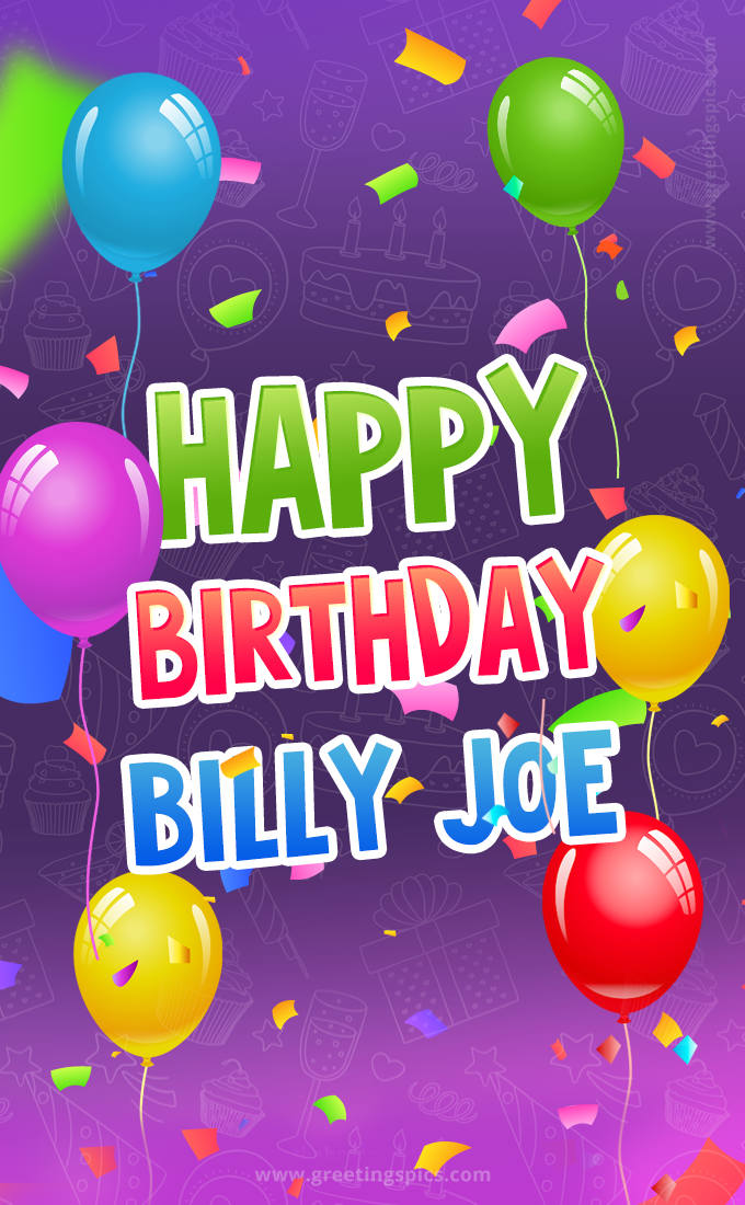 Happy Birthday Billy Joe Festive Greeting Card (tall rectangle shape picture)