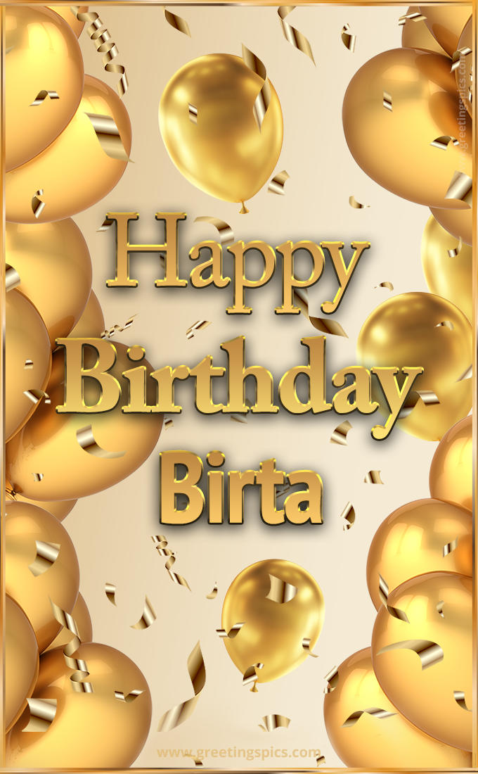 Happy Birthday Birta Card with golden confetti and balloons (tall rectangle shape picture)