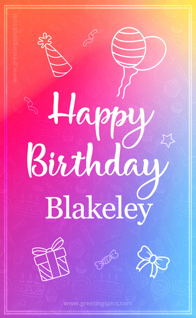 Colorful Happy Birthday Card For Blakeley (tall rectangle shape picture)