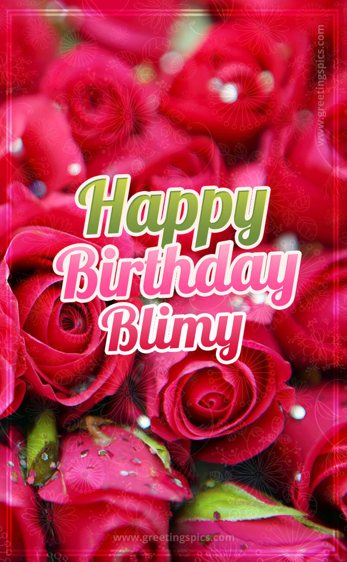 Happy Birthday Blimy beautiful Image with red roses (tall rectangle shape picture)