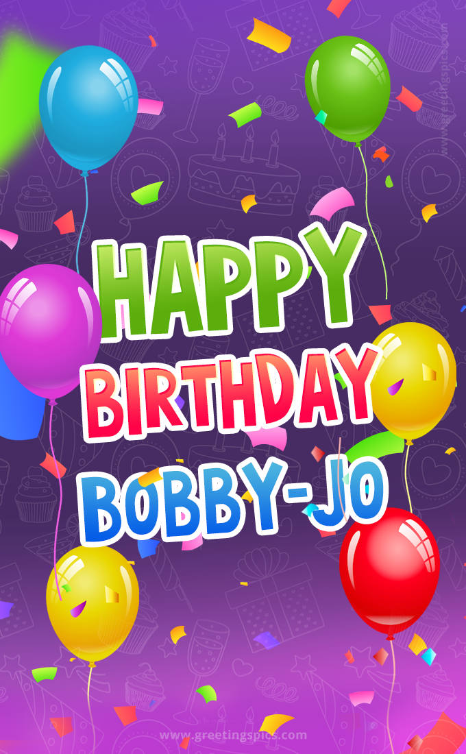 Happy Birthday Bobby-Jo Festive Greeting Card (tall rectangle shape picture)