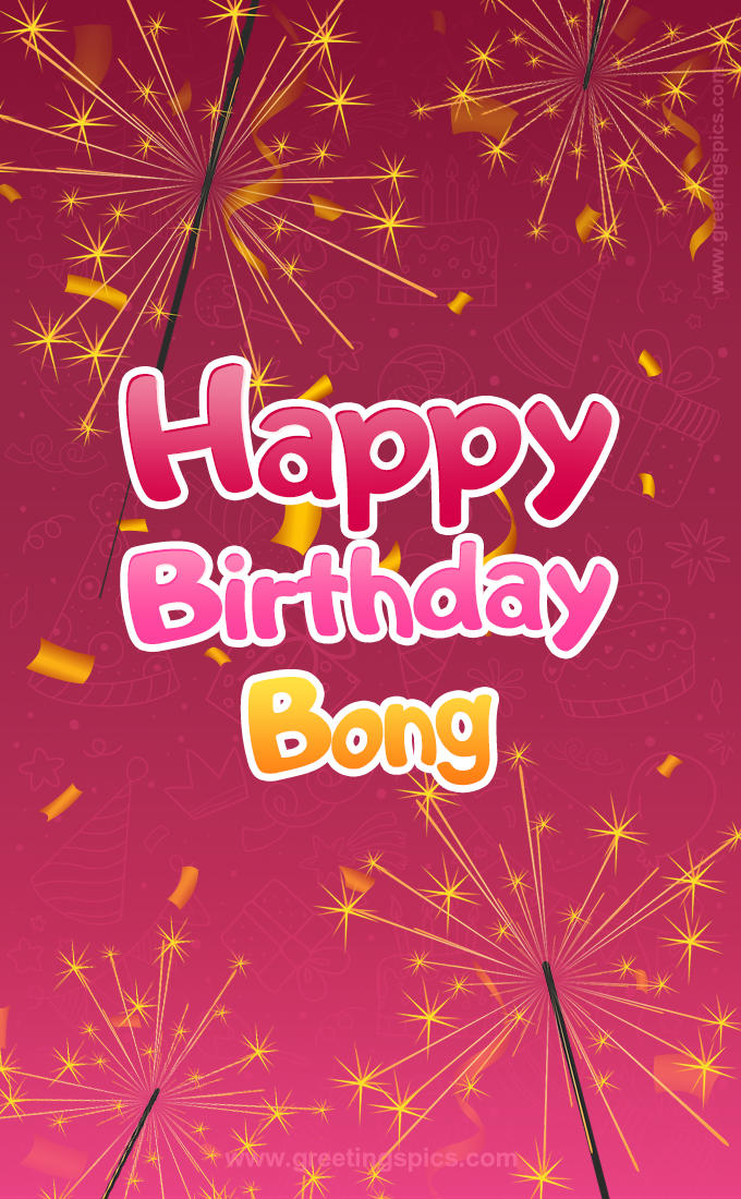 Happy Birthday Bong Image with sparklers (tall rectangle shape picture)