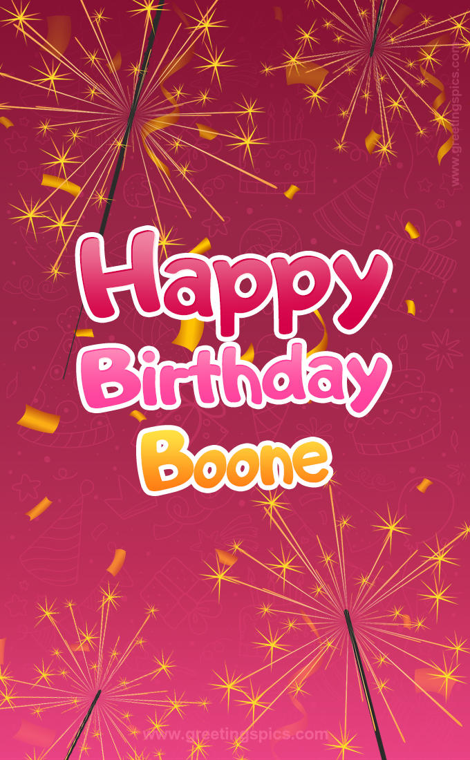 Happy Birthday Boone Image with sparklers (tall rectangle shape picture)