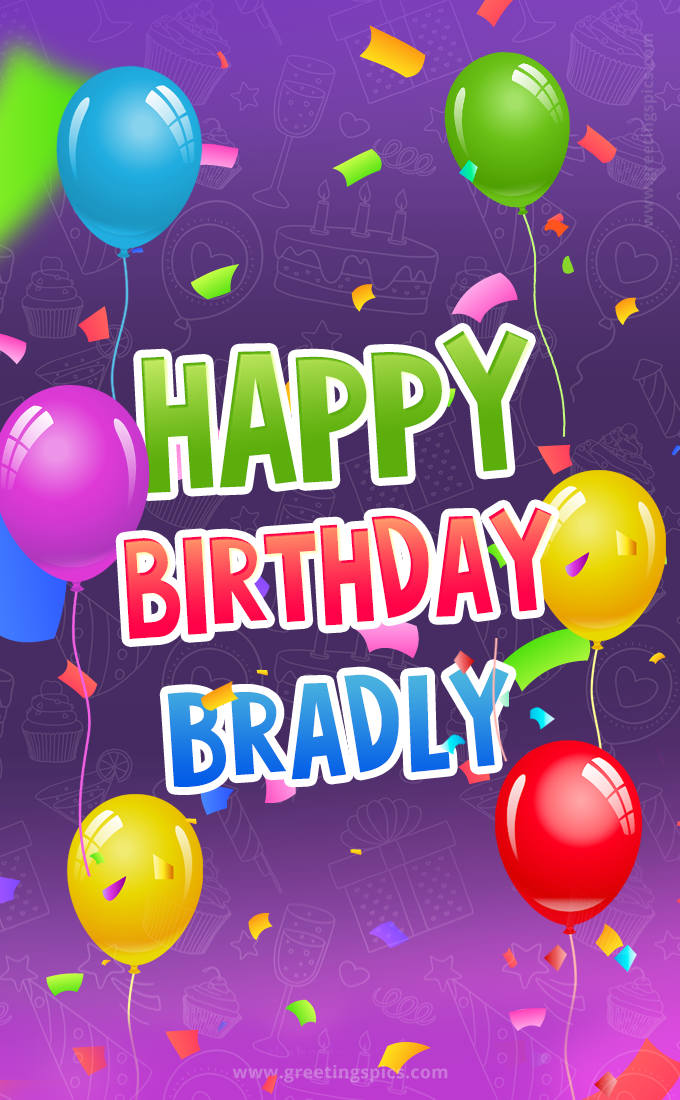 Happy Birthday Bradly Festive Greeting Card (tall rectangle shape picture)