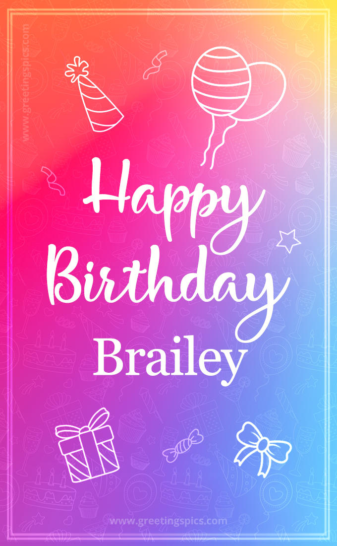 Colorful Happy Birthday Card For Brailey (tall rectangle shape picture)