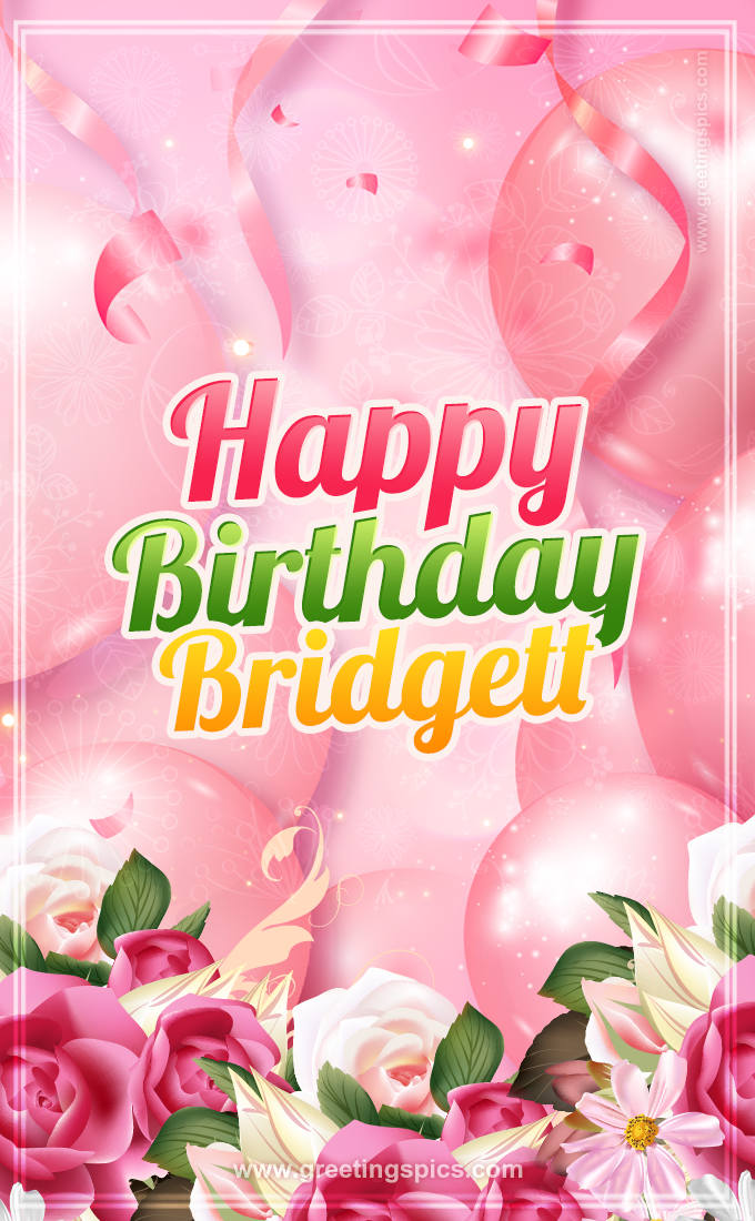 Image with gentle pink background and flowers Happy Birthday Bridgett (tall rectangle shape picture)