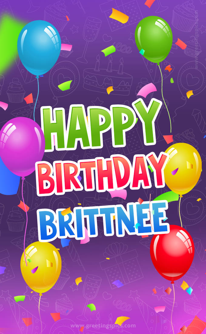 Happy Birthday Brittnee Festive Greeting Card (tall rectangle shape picture)