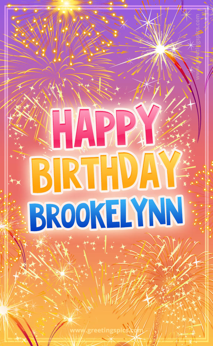 Happy Birthday Brookelynn Picture with fireworks (tall rectangle shape picture)