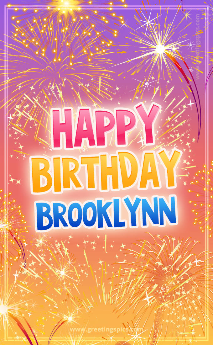 Happy Birthday Brooklynn Picture with fireworks (tall rectangle shape picture)