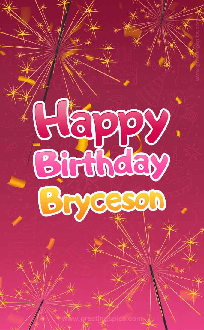 Happy Birthday Bryceson Image with sparklers (tall rectangle shape picture)