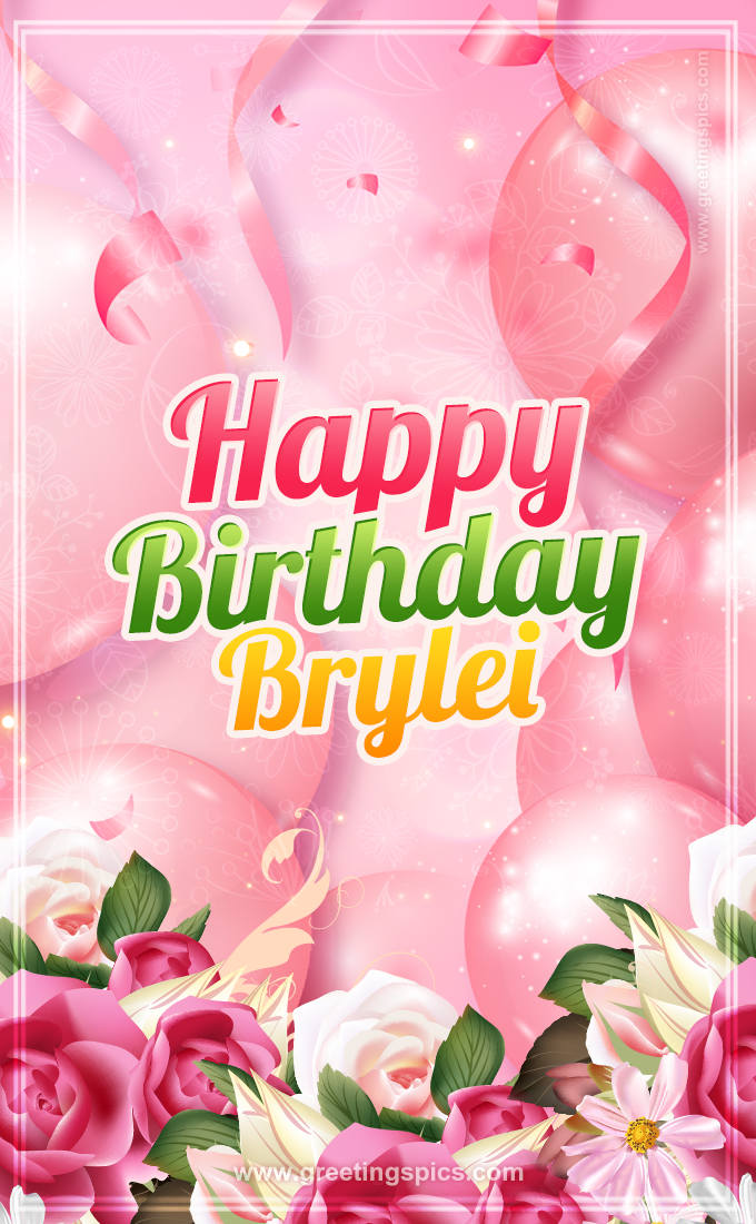 Image with gentle pink background and flowers Happy Birthday Brylei (tall rectangle shape picture)