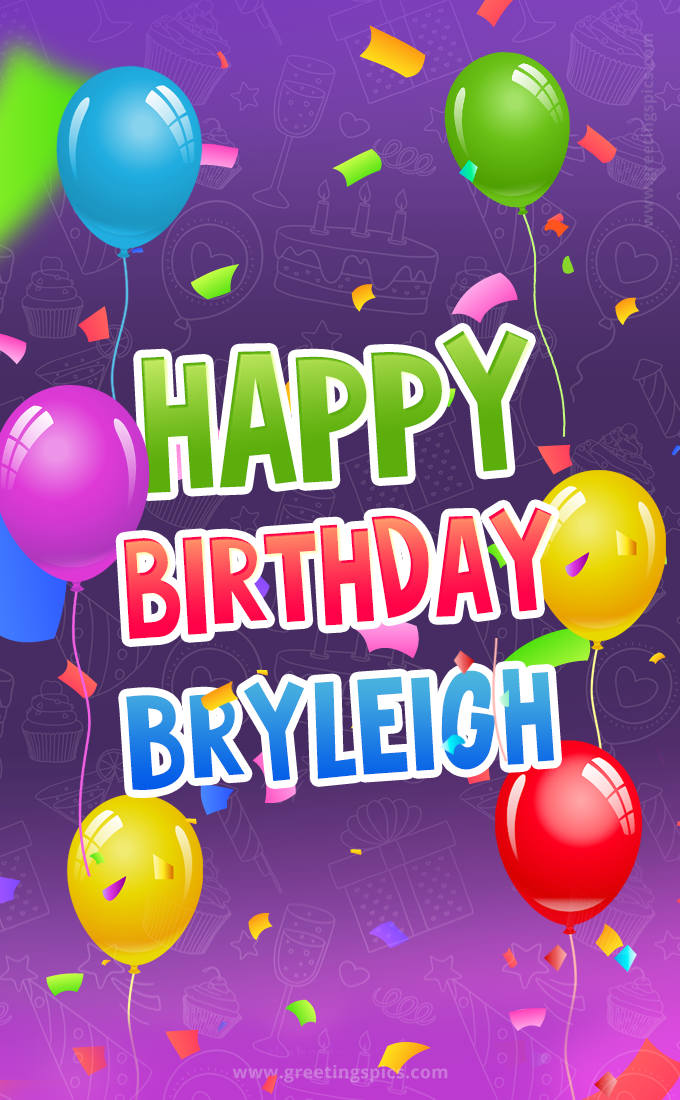 Happy Birthday Bryleigh Festive Greeting Card (tall rectangle shape picture)