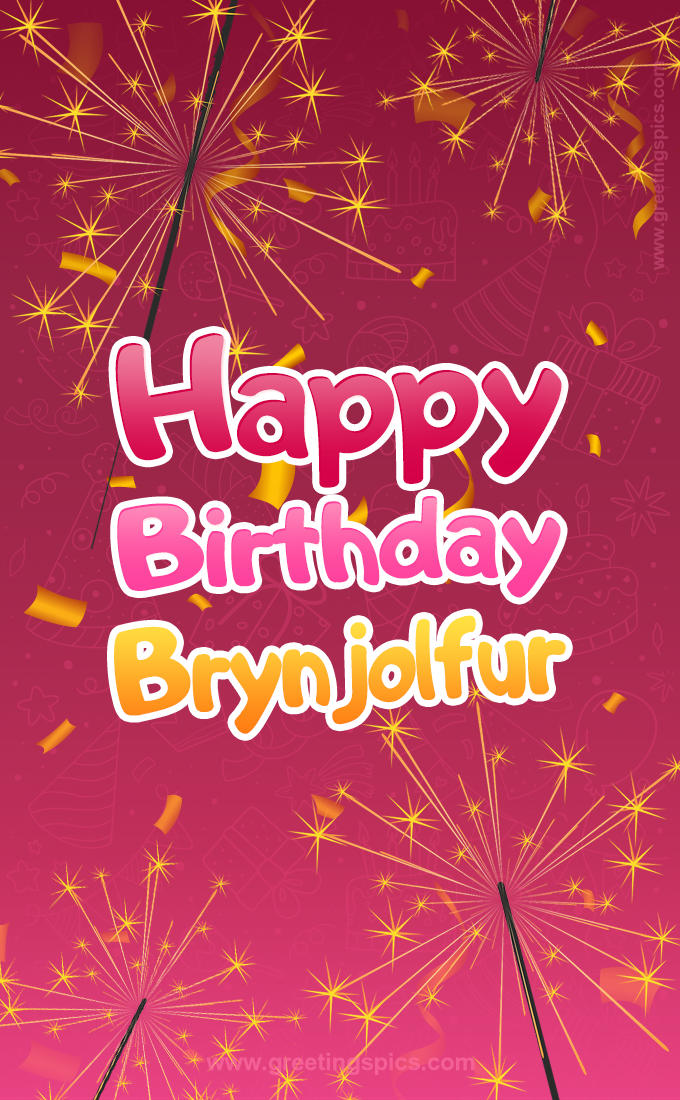 Happy Birthday Brynjolfur Image with sparklers (tall rectangle shape picture)