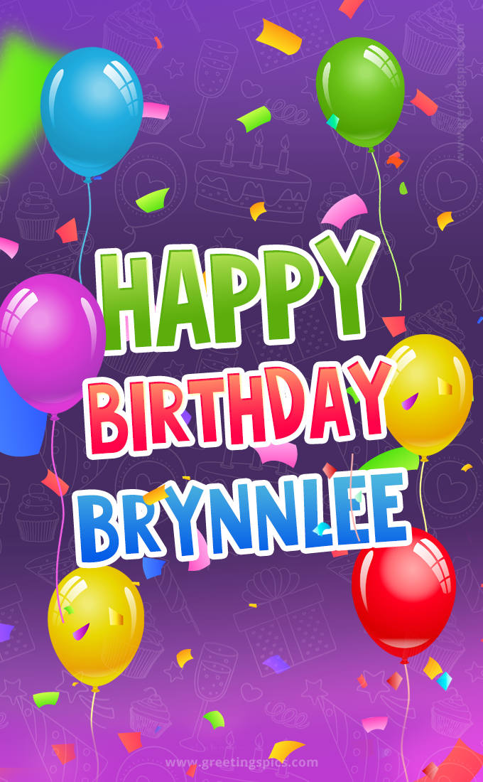 Happy Birthday Brynnlee Festive Greeting Card (tall rectangle shape picture)