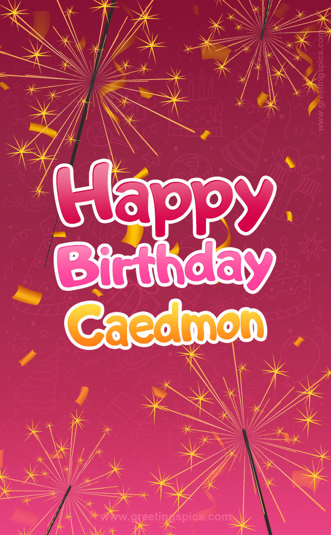 Happy Birthday Caedmon Image with sparklers (tall rectangle shape picture)