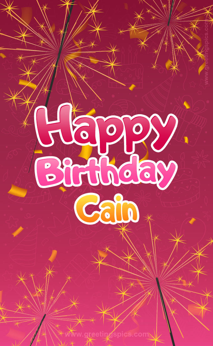 Happy Birthday Cain Image with sparklers (tall rectangle shape picture)