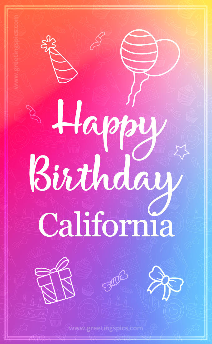 Colorful Happy Birthday Card For California (tall rectangle shape picture)