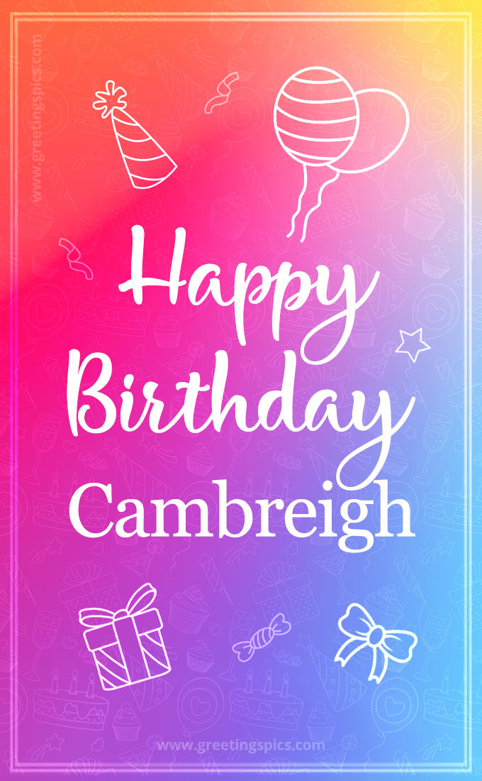 Colorful Happy Birthday Card For Cambreigh (tall rectangle shape picture)