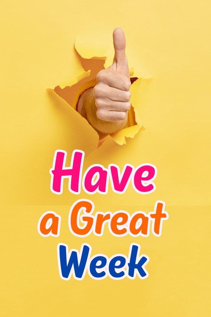 Have a Great Week, colorful image with thumbs up, vertical picture (tall rectangle shape picture)