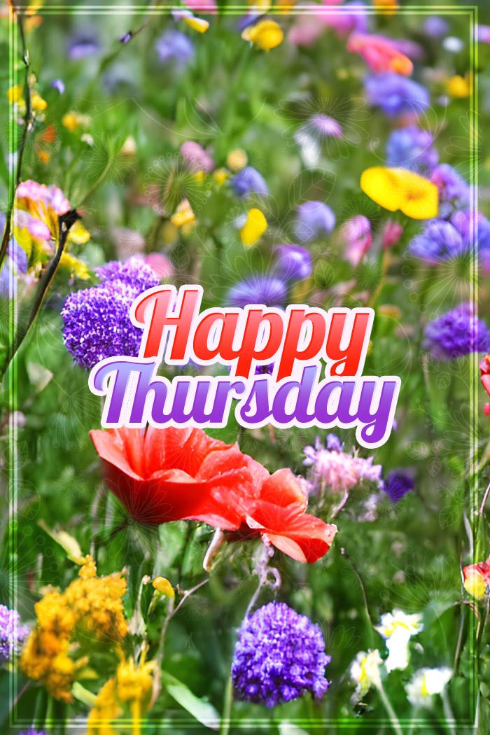 Happy Thursday Image with flowers, vertical picture (tall rectangle shape picture)