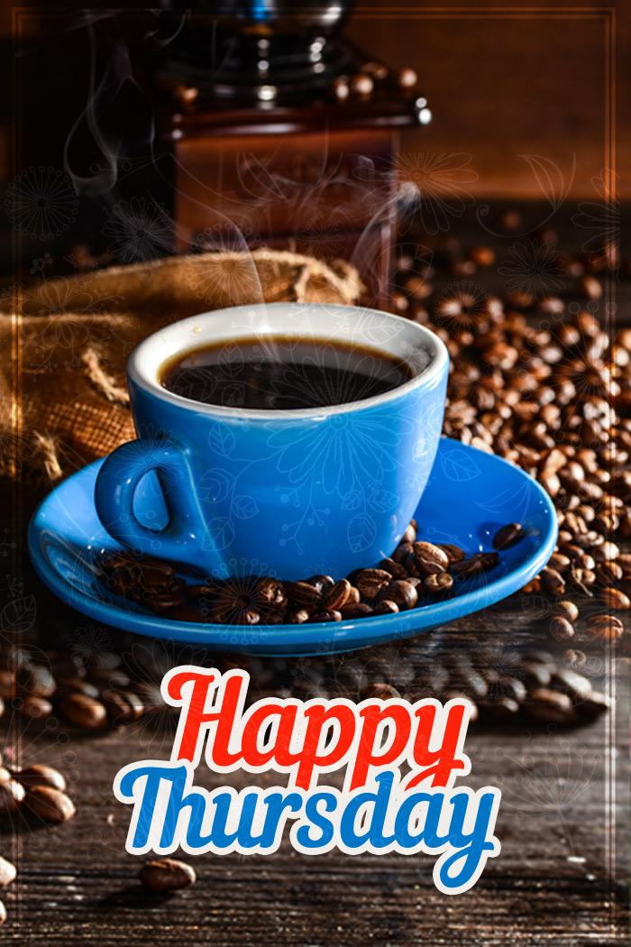 Happy Thursday Image with coffee, vertical picture (tall rectangle shape picture)