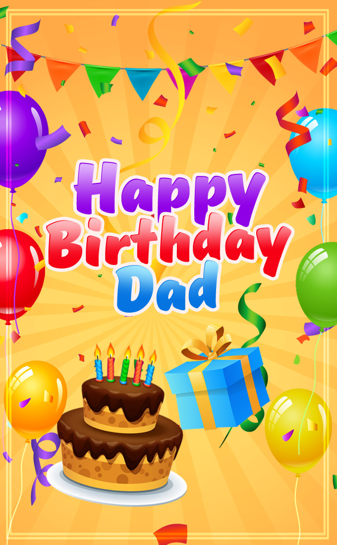 Happy Birthday Dad image with colorful background, vertical picture (tall rectangle shape picture)