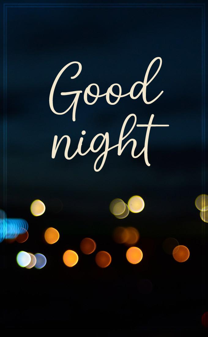 Good Night Image with night city bokeh lights, vertical picture (tall rectangle shape picture)