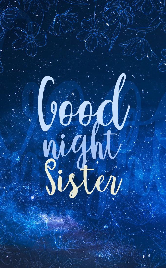 Good Night Sister, image with starry night sky, vertical picture (tall rectangle shape picture)