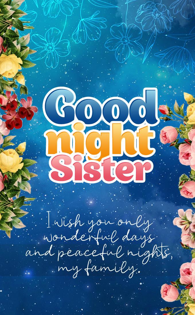 Picture with a good night wish for sister, with flowers on the background of the night sky (tall rectangle shape picture)