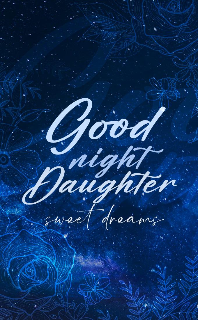 Good Night Daughter, picture with night sky on the background, vertical image (tall rectangle shape picture)