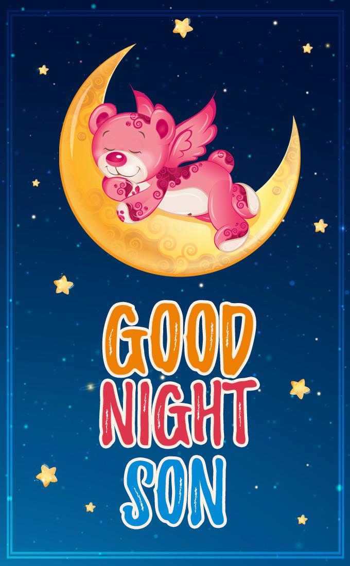 Good Night Son image with cute sleeping teddy bear, vertical picture (tall rectangle shape picture)